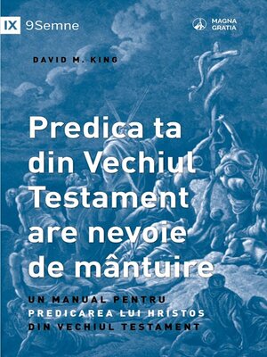 cover image of Predica ta din Vechiul Testament are nevoie de mântuire (Your Old Testament Sermon Needs to Get Saved) (Romanian)